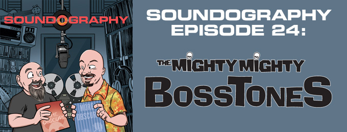 Soundography #24: The Mighty Mighty Bosstones
