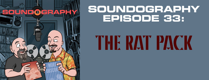Soundography #33: The Rat Pack