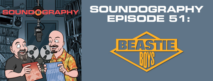 Soundography #51: Beastie Boys