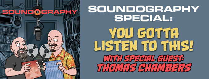 Soundography Special: You Gotta Listen to This, feat. Thomas Chambers