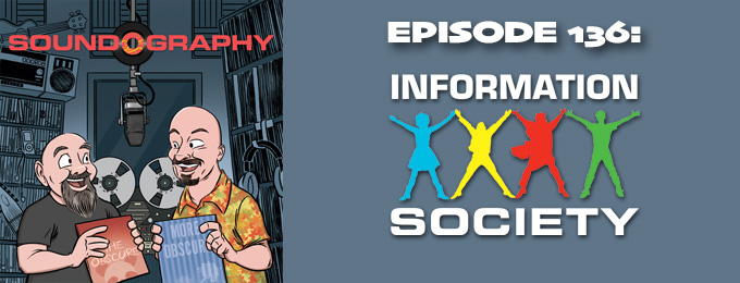 Soundography #136: Information Society