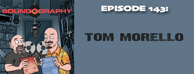 Soundography #143: Tom Morello